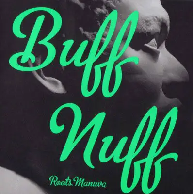 Roots Manuva - BUFF NUFF