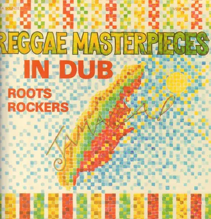 Roots Rockers - Reggae Masterpieces In Dub