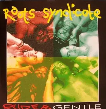 Roots Syndicate - Rude & Gentle