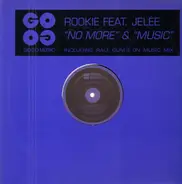 Rookie - No More / Music