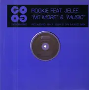 Rookie - No More / Music