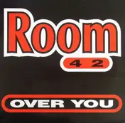 Room 42 - Over You