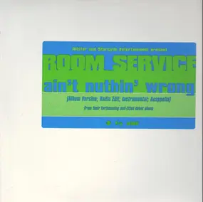 Room Service - Stay / Sho'Nuff (Ain't Nuthin' Wrong)