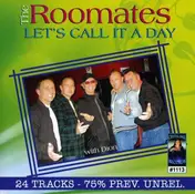 The Roomates - Let's Call It a Day