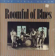 Roomful Of Blues Featuring Duke Robillard - The First Album