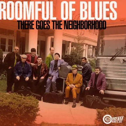 Roomful Of Blues - There Goes the Neighborhood