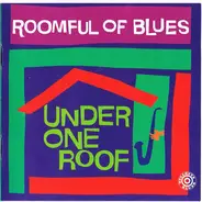 Roomful Of Blues - Under One Roof