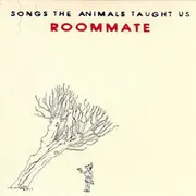 CD - Roommate - Songs The Animals Taught Us