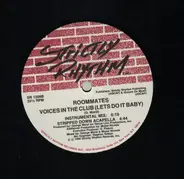 Roommates - Voices In The Club (Let's Do It Baby)