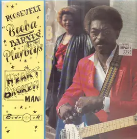 Roosevelt 'Booba' Barnes & The Playboys - The Heartbroken Man