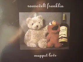 Roosevelt Franklin - Muppet Love