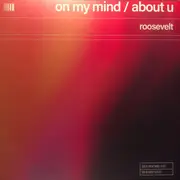 12inch Vinyl Single - Roosevelt - On My Mind / About U - Ltd. Ed.