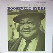 Roosevelt Sykes - The Return of Roosevelt Sykes