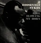 LP - Roosevelt Sykes - Feel Like Blowing My Horn - black & white label