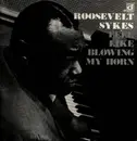 LP - Roosevelt Sykes - Feel Like Blowing My Horn - black & white label