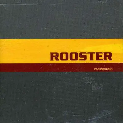Rooster - Momentous