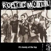 Roach Motel - It's Lonely At The Top