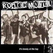 Roach Motel - It's Lonely At The Top