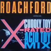 12'' - Roachford - Cuddly Toy (X-Rated Acid Toy Mix)