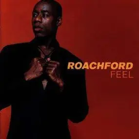 Roachford - Feel