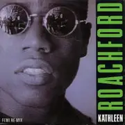 7inch Vinyl Single - Roachford - Kathleen (Femi Re-Mix)