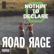 CD - Road Rage - Nothin' To Declare