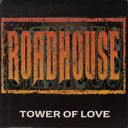 Roadhouse - Tower Of Love