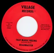 Roadmaster - That Magic Feeling / I Still Wanna Love You