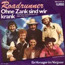 7inch Vinyl Single - Roadrunner - Ohne Zank Sind Wir Krank