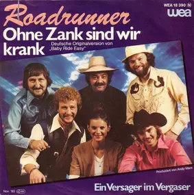 Roadrunner - Ohne Zank Sind Wir Krank