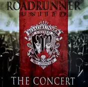 ROADRUNNER UNITED - The Concert