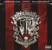 ROADRUNNER UNITED - The All-Star Sessions