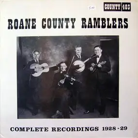 The Roane County Ramblers - Complete Recordings 1928-29