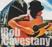 CD - Rob Cavestany - Lines On The Road - Digipak