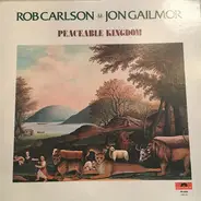 Rob Carlson - Jon Gailmor - Peaceable Kingdom