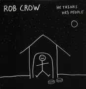 LP - Rob Crow - He Thinks He's People