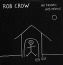 LP - Rob Crow - He Thinks He's People