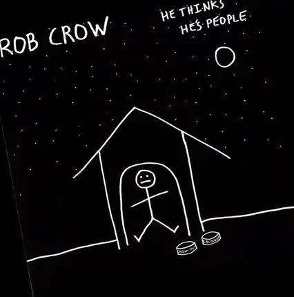 Rob Crow - He Thinks He's People