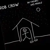 Rob Crow - He Thinks He's People