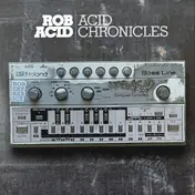 Rob Acid - Acid Chronicles