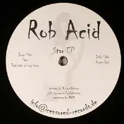 Rob Acid - Star EP