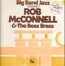 LP - Rob & Boss Bra Mcconnell - Big Band Jazz 1 - THE BOSS BRASS // BIG BAND FUNKY JAZZ FROM 1983