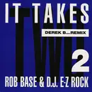 12inch Vinyl Single - Rob Base & DJ E-Z Rock - It Takes Two (Derek B...Remix)