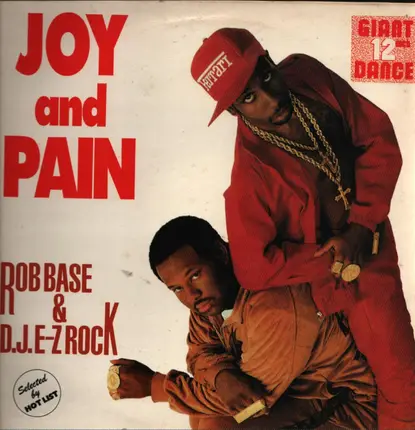 Rob Base & DJ E-Z Rock - Joy & Pain / Get On The Dancefloor