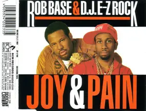 Rob Base & DJ E-Z Rock - Joy & Pain