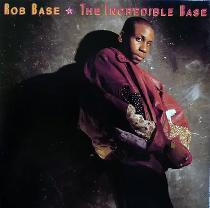 Rob Base - Incredible Base