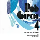 CD - Rob Garcia 4 - The Drop And The Ocean - Digisleeve