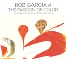 CD - Rob Garcia 4 - The Passion Of Color