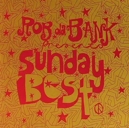 Rob da Bank - Rob da Bank Presents Sunday Best