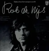 Rob de Nijs - Kijken Hoe Het Morgen Wordt